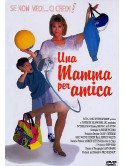 Mamma Per Amica (Una)