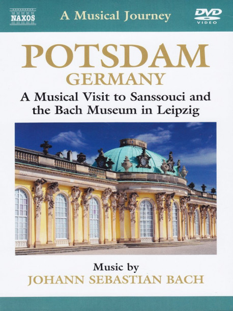 Bach J.S. - Potsdam, Germania - Tour Musicale Di Sanssouci E Del Bach Museum Di Lipsia