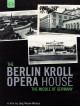 Berlin Kroll Opera House - The Middle Of Germany