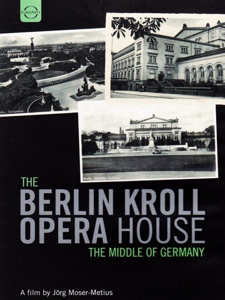 Berlin Kroll Opera House - The Middle Of Germany
