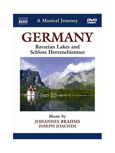 Brahms Johannes - Germania: Laghi Bavaresi, Castelli, Herrenchiemsee