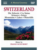Schubert Franz - Svizzera: Montagne,  Laghi, Valli