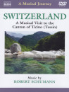 Schumann Robert - Svizzera: Visita Musicale Del Canton Ticino