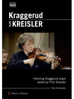 Kreisler Fritz - Opere Per Violino E Orchestra  - Kraggerud Henning  Vl