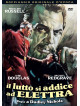 Lutto Si Addice A Elettra (Il)