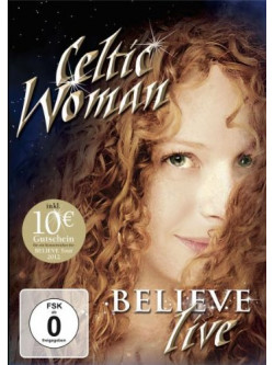 Celtic Woman - Believe