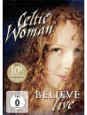 Celtic Woman - Believe