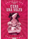 C'Era Una Volta