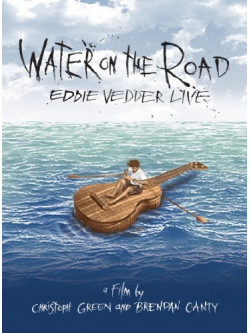 Eddie Vedder - Live - Water On The Road
