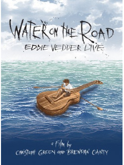 Eddie Vedder - Live - Water On The Road