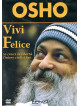 Osho - Vivi Felice