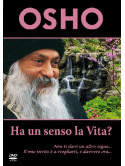 Osho - Ha Un Senso La Vita?