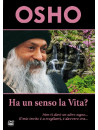 Osho - Ha Un Senso La Vita?