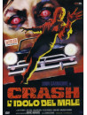 Crash L'Idolo Del Male (Ed. Limitata E Numerata)