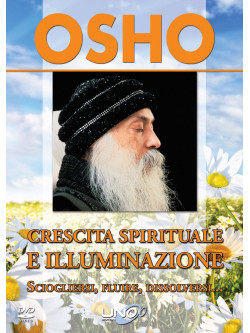 Osho - Crescita Spirituale E Illuminazione