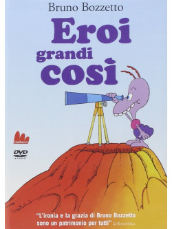 Eroi Grandi Così