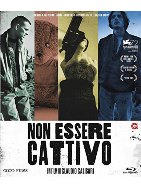 Non Essere Cattivo