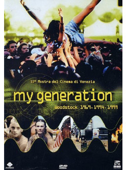 My Generation - Woodstock 1969-1994-1999