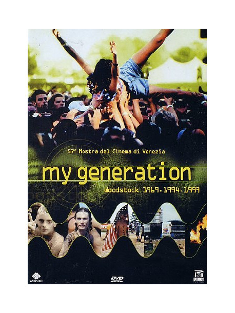 My Generation - Woodstock 1969-1994-1999