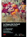 Lingua Dei Furfanti (La) - Romanino In Valle Camonica (Dvd+Libro)