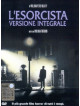 Esorcista (L') (Versione Integrale)