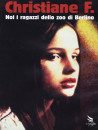 Christiane F. - Noi I Ragazzi Dello Zoo Di Berlino