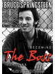 Bruce Springsteen - Becoming The Boss 1949-1985