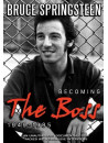 Bruce Springsteen - Becoming The Boss 1949-1985