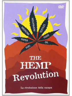 Hemp Revolution (The) - La Rivoluzione Della Canapa