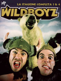 Wildboyz - Stagione 03 & 04 (3 Dvd)