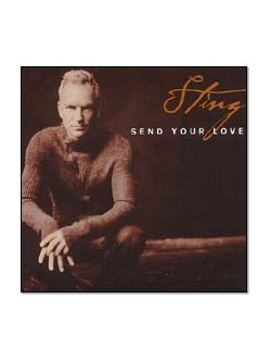 Sting - Send Your Love