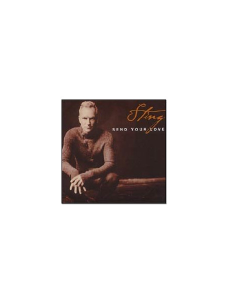 Sting - Send Your Love