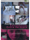 Richard Kern - Extra Action Extra Hardcore