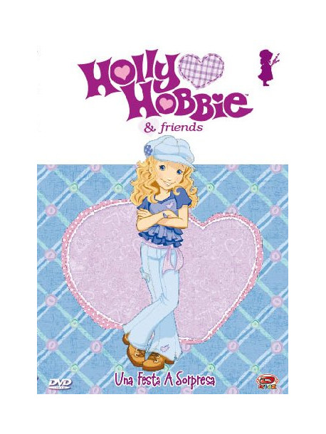 Holly Hobbie & Friends 01 - Una Festa A Sorpresa (Dvd+Stickers)