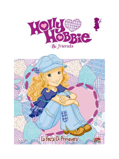 Holly Hobbie & Friends 03 - La Festa Di Primavera (Dvd+Stickers)