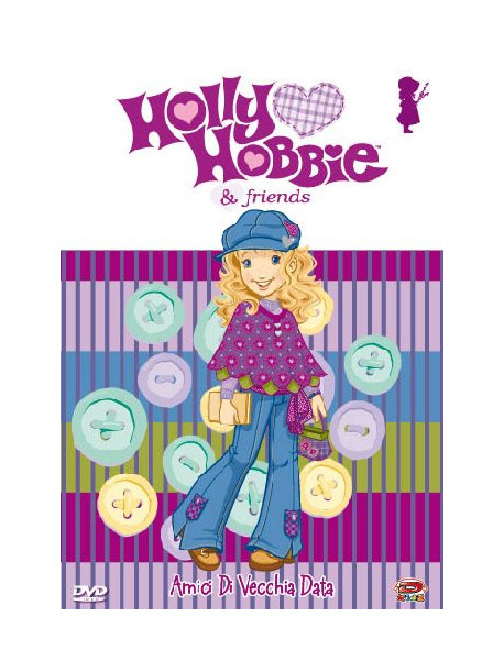 Holly Hobbie & Friends 04 - Amici Di Vecchia Data (Dvd+Sticker)