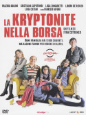 Kryptonite Nella Borsa (La)