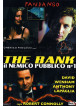 Bank (The) - Il Nemico Pubblico N° 1