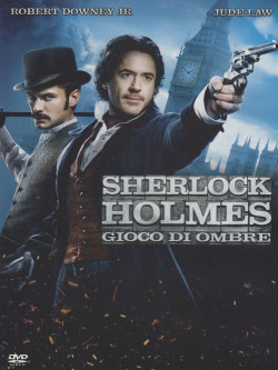 Sherlock Holmes - Gioco Di Ombre