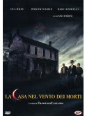 Casa Nel Vento Dei Morti (La)