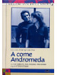 A Come Andromeda (3 Dvd)