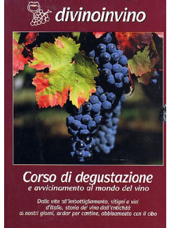 Divinoinvino - Corso Di Degustazione E Avvicinamento Al Mondo Del Vino (4 Dvd)