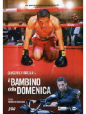 Bambino Della Domenica (Il) (2 Dvd)