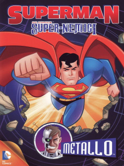 Superman - Super-Nemici - Metallo
