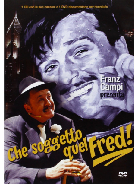 Che Soggetto Quel Fred! (Dvd+Cd)