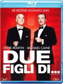 Due Figli Di...