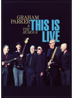 Graham Parker & The Rumour - This Is Live
