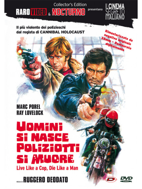 Uomini Si Nasce, Poliziotti Si Muore