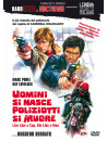 Uomini Si Nasce, Poliziotti Si Muore