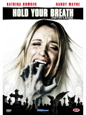 Hold Your Breath - Trattieni Il Respiro